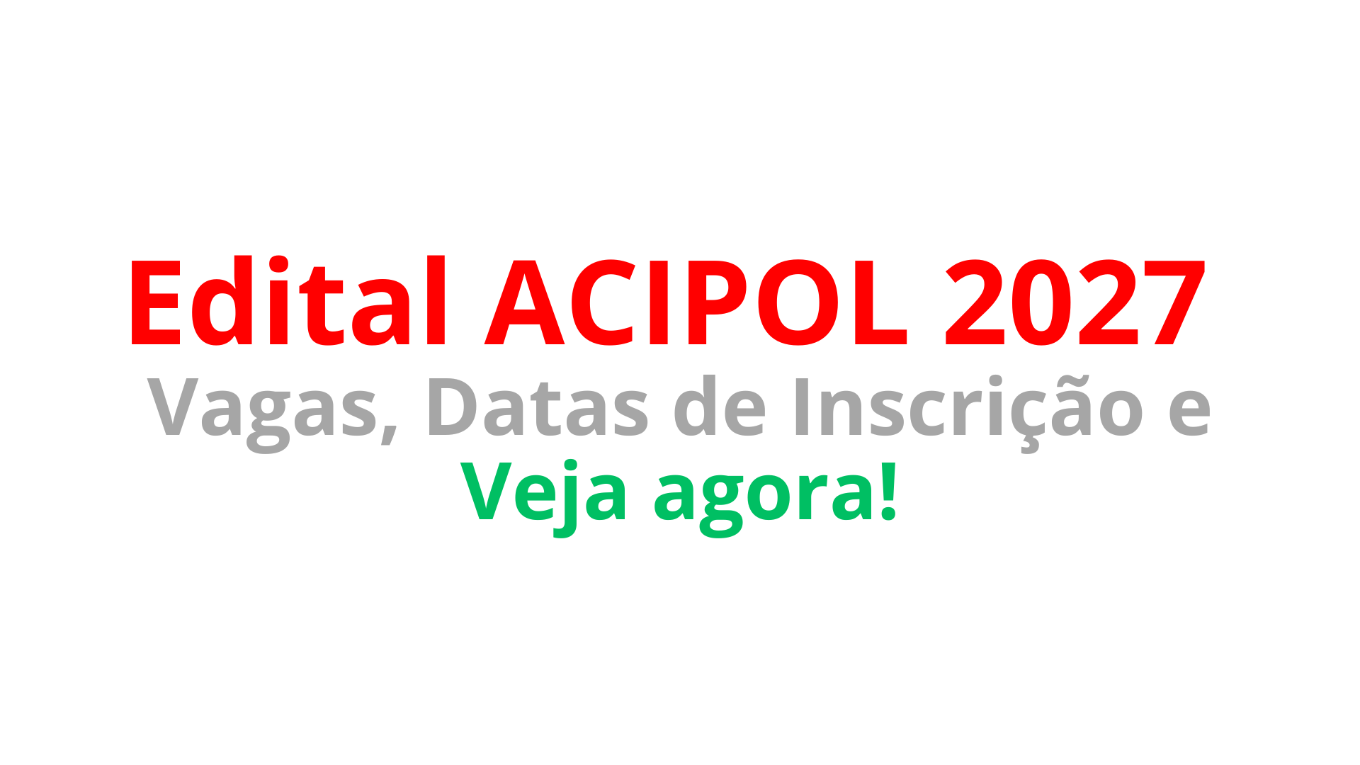 Edital ACIPOL 2027