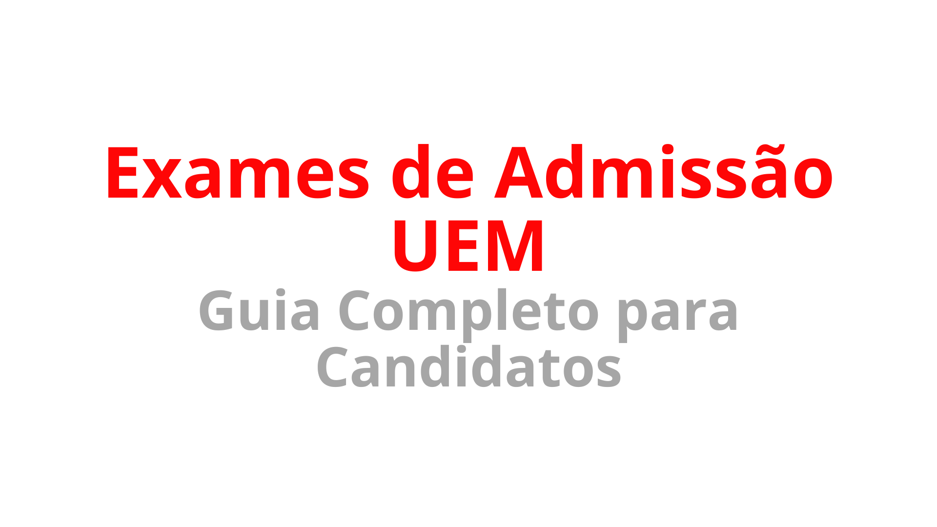 Exames de Admissão UEM 2026: Guia Completo para Candidatos